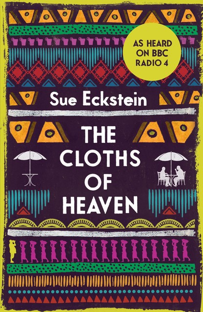 The Cloths of Heaven, Sue Eckstein