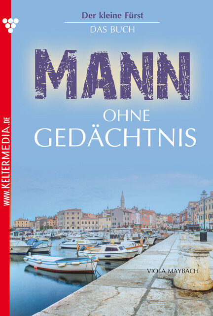 Der kleine Fürst – Das Buch – Adelsroman, Viola Maybach