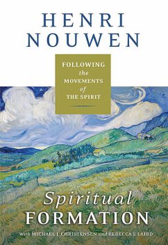 Spiritual Formation, Henri Nouwen