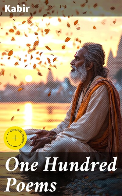 One Hundred Poems, Kabir
