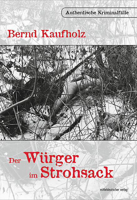 Der Würger im Strohsack, Bernd Kaufholz