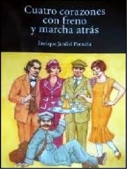 Cuatro Corazones Con Freno Y Marcha Atrás, Enrique Jardiel poncela