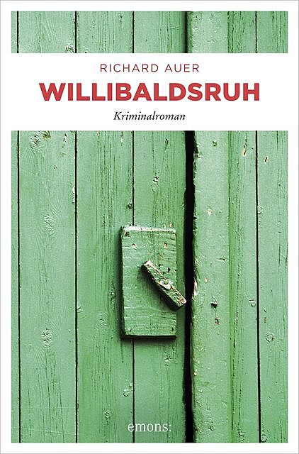 Willibaldsruh, Richard Auer