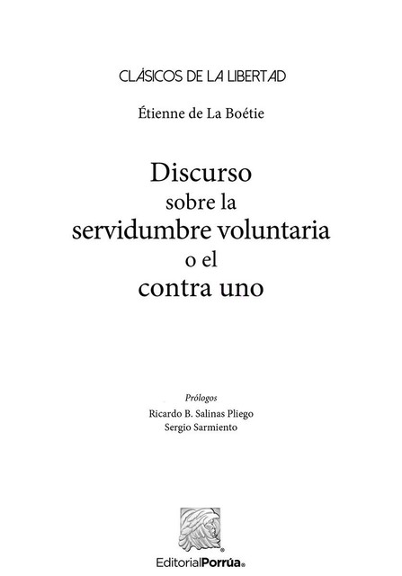Clásicos de la Libertad 5: Sobre la servidumbre voluntaria, Étienne De La Boétie