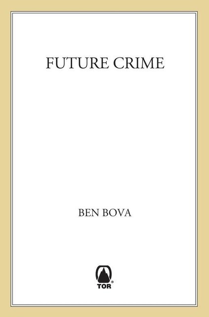 Future Crime, Ben Bova