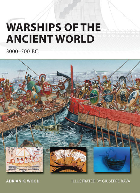 Warships of the Ancient World, Adrian K. Wood