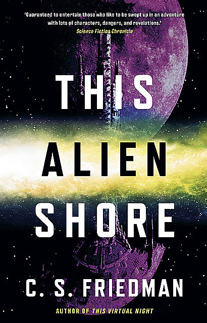 This Alien Shore, C.S.Friedman