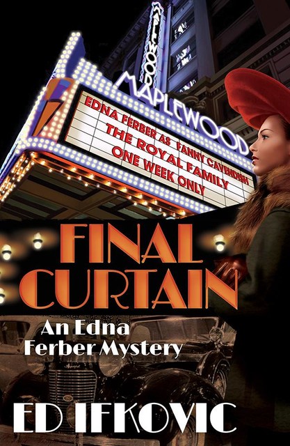 Final Curtain, Ed Ifkovic