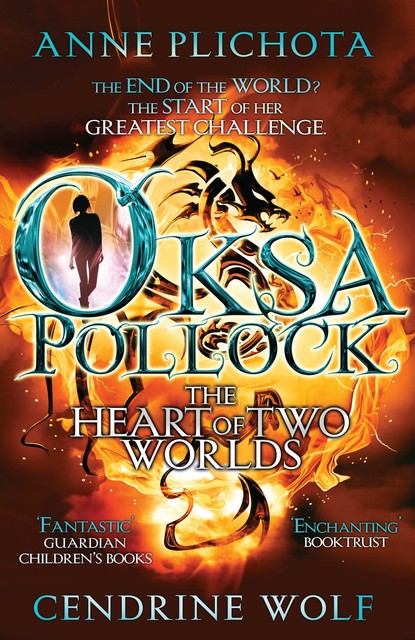 Oksa Pollock: The Heart of Two Worlds, Anne Plichota, Sue Rose