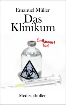 Das Klinikum, Emanuel Müller