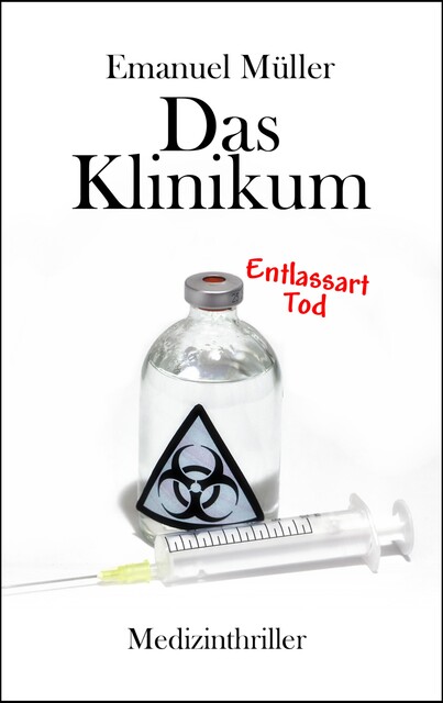 Das Klinikum, Emanuel Müller