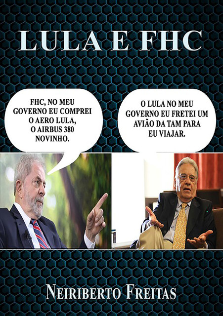 Lula E Fhc, Neiriberto Silva De Freitas