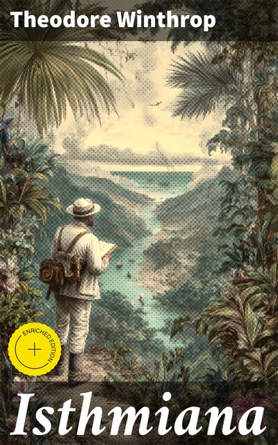 Isthmiana, Theodore Winthrop