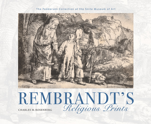 Rembrandt's Religious Prints, Charles Rosenberg
