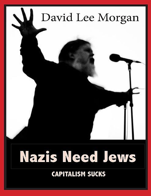 Nazis Need Jews, David Morgan