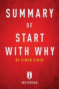 Summary of Start with Why, Instaread