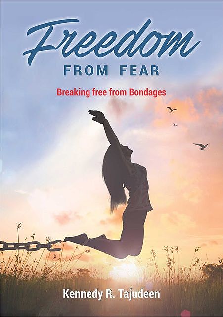 Freedom from Fear, Kennedy R. Tajudeen