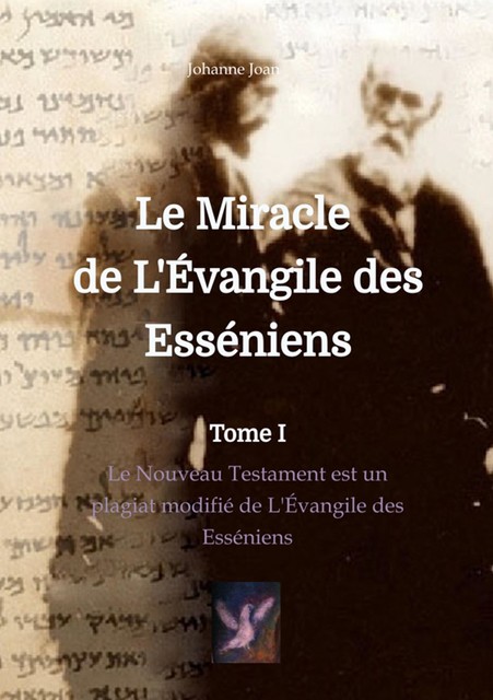 Le Miracle de L'Évangile des Esséniens, Johanne Joan