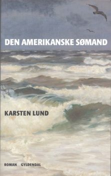 Den amerikanske sømand, Karsten Lund