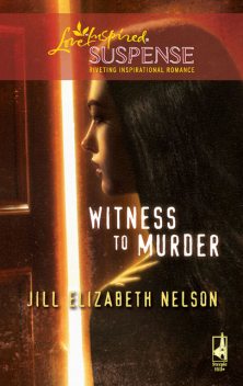 Witness to Murder, Jill Elizabeth Nelson