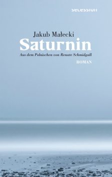 Saturnin, Jakub Małecki