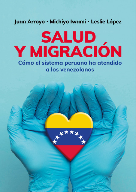 Salud y migración, Juan Arroyo, Leslie López, Michiyo Iwami