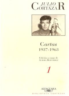 Cartas 1937–1963, Julio Cortázar