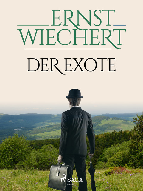 Der Exote, Ernst Wiechert