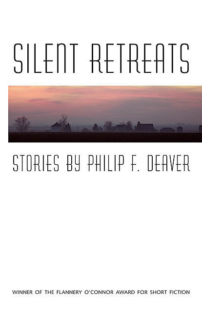 Silent Retreats, Philip F. Deaver