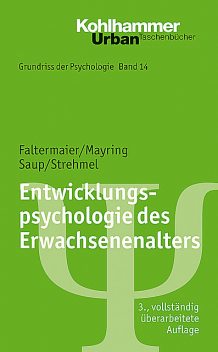 Entwicklungspsychologie des Erwachsenenalters, Petra Strehmel, Philipp Mayring, Toni Faltermaier, Winfried Saup