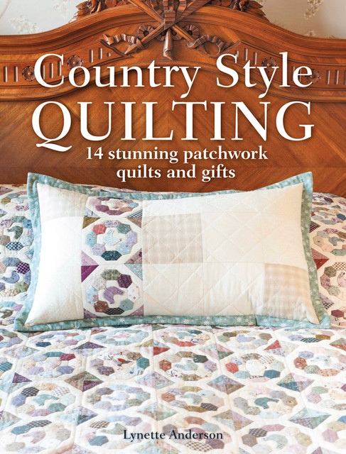Country Style Quilting, Lynette Anderson