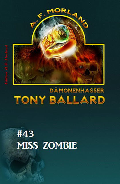 Tony Ballard #43: Miss Zombie, Morland A.F.