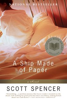 A Ship Made of Paper, Scott Spencer