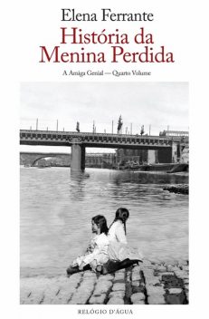 História da Menina Perdida, Elena Ferrante