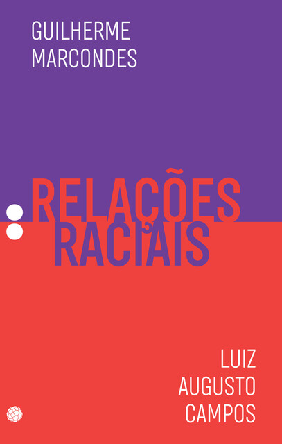 Relações raciais, Luiz Campos, Guilherme Marcondes