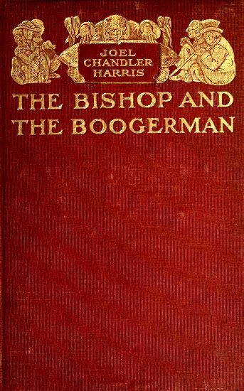 The Bishop and the Boogerman, Joel Chandler Harris