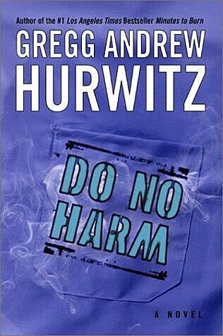 Do No Harm, Gregg Hurwitz