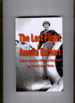 The Lost Flight of Amelia Earhart, Carol Linn Dow