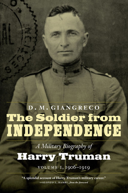 The Soldier from Independence, D.M. Giangreco