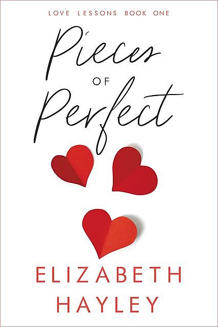 Pieces of Perfect, Elizabeth Hayley