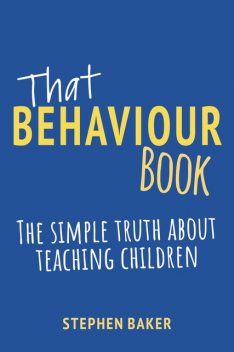 That Behaviour Book, Stephen Baker