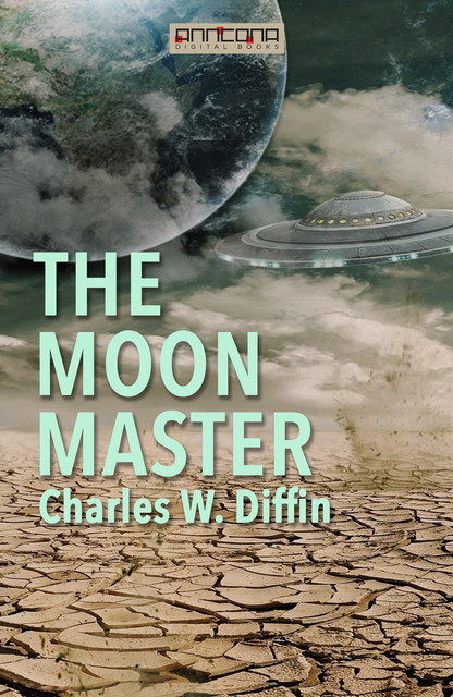 The Moon Master, Charles Diffin