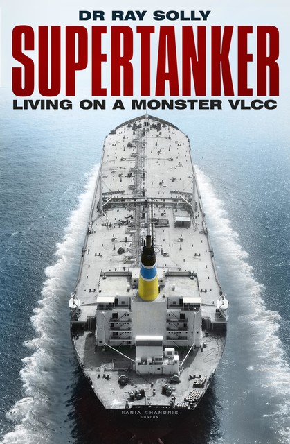 Supertanker, Ray Solly