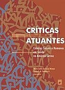 Críticas e atuantes: ciências sociais e humanas em saúde na América Latina, Maria Cecília de Souza Minayo, Carlos E.A. Coimbra Jr.
