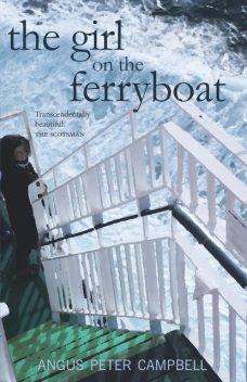 The Girl on the Ferryboat, Angus Peter Campbell