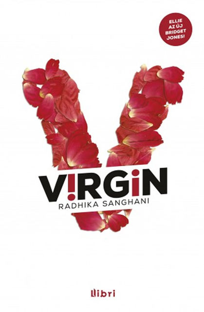 V!RG!N – VIRGIN, Radhika Sanghani