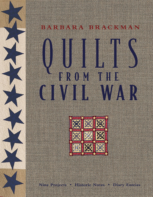 Quilts From The Civil War, Barbara Brackman