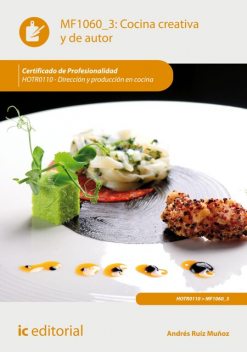 Cocina creativa y de autor. HOTR0110, Andrés Muñoz