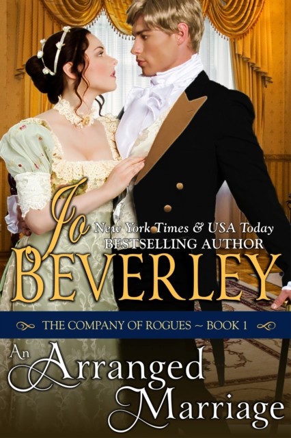 An Arranged Marriage (The Company of Rogues Series, Book 1), Jo Beverley