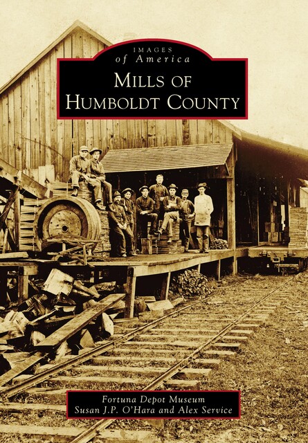 Mills of Humboldt County, Susan J.P. O'Hara